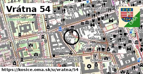 Vrátna 54, Košice
