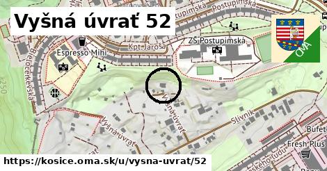 Vyšná úvrať 52, Košice