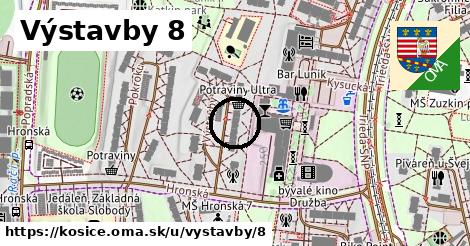 Výstavby 8, Košice