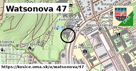 Watsonova 47, Košice
