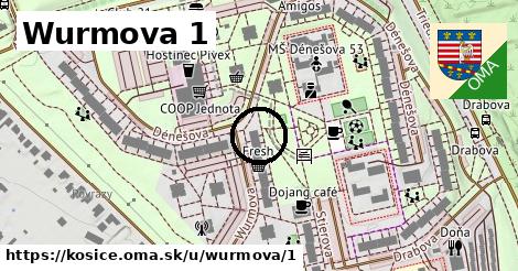 Wurmova 1, Košice