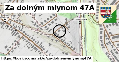 Za dolným mlynom 47A, Košice