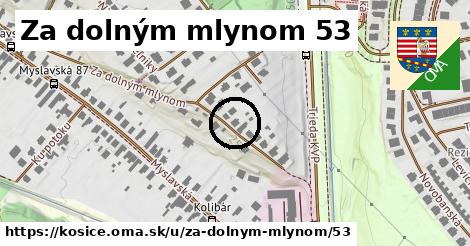 Za dolným mlynom 53, Košice