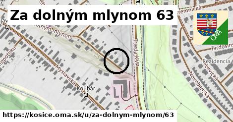 Za dolným mlynom 63, Košice