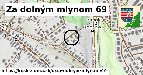 Za dolným mlynom 69, Košice