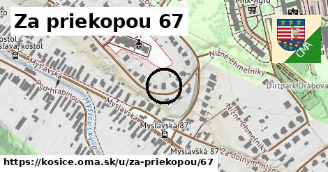 Za priekopou 67, Košice