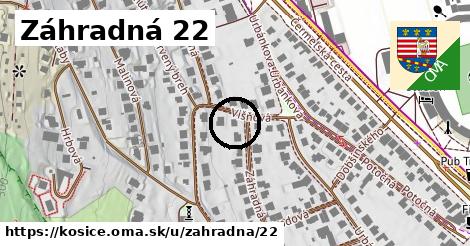 Záhradná 22, Košice