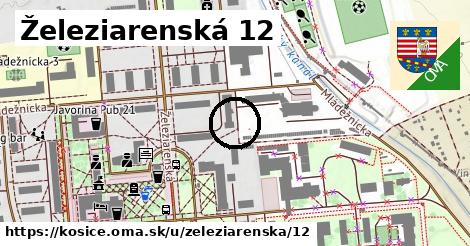 Železiarenská 12, Košice