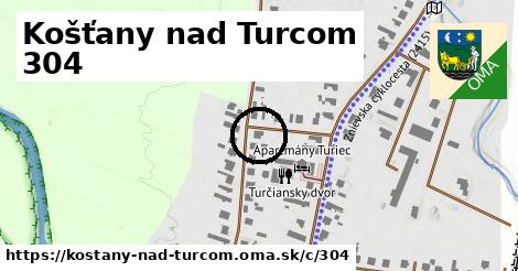 Košťany nad Turcom <span class="supisne">304</span>