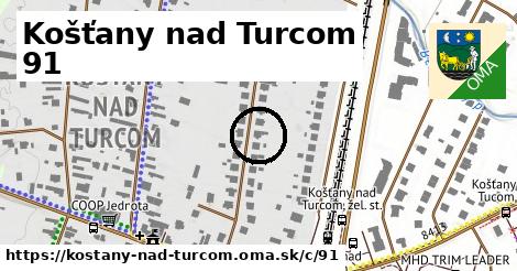 Košťany nad Turcom <span class="supisne">91</span>