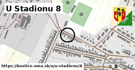 U Stadionu 8, Kostice