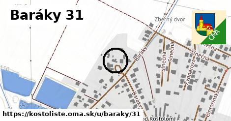 Baráky 31, Kostolište