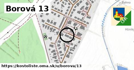 Borová 13, Kostolište