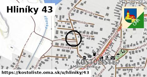 Hliníky 43, Kostolište