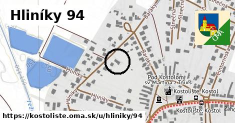 Hliníky 94, Kostolište