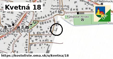 Kvetná 18, Kostolište
