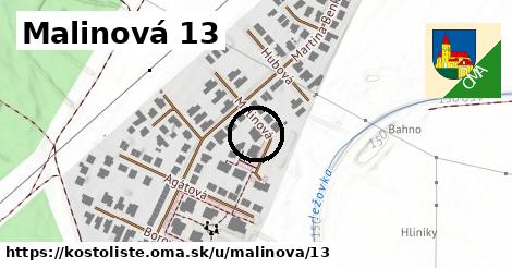 Malinová 13, Kostolište