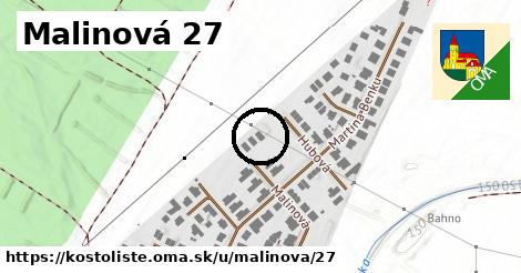 Malinová 27, Kostolište