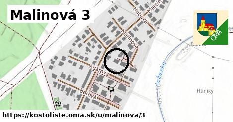 Malinová 3, Kostolište