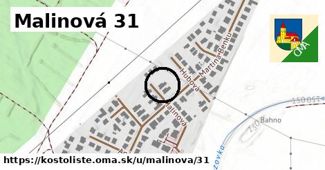 Malinová 31, Kostolište