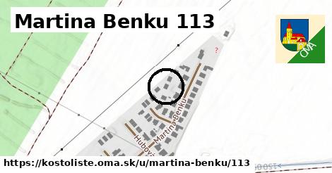 Martina Benku 113, Kostolište