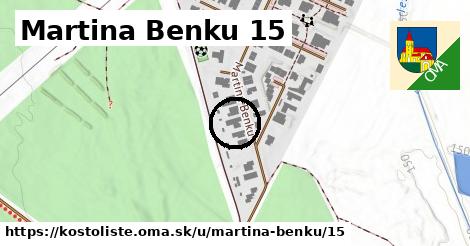 Martina Benku 15, Kostolište