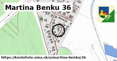 Martina Benku 36, Kostolište