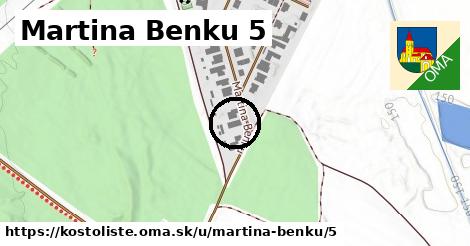 Martina Benku 5, Kostolište