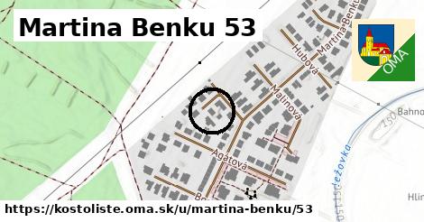 Martina Benku 53, Kostolište