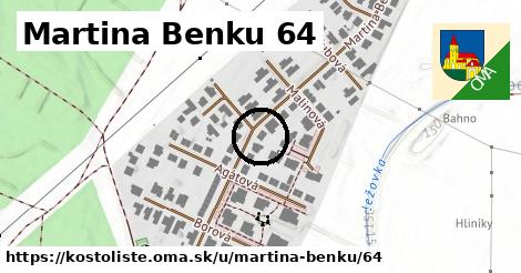 Martina Benku 64, Kostolište