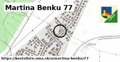 Martina Benku 77, Kostolište