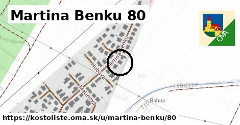 Martina Benku 80, Kostolište