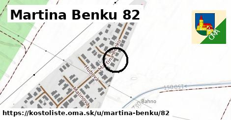 Martina Benku 82, Kostolište