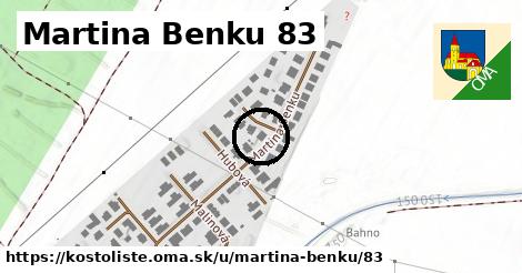 Martina Benku 83, Kostolište