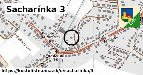 Sacharínka 3, Kostolište
