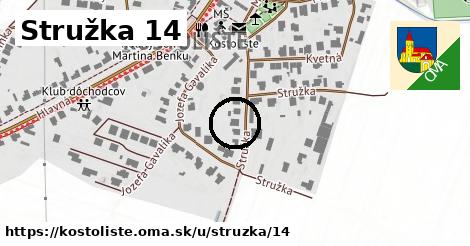 Stružka 14, Kostolište