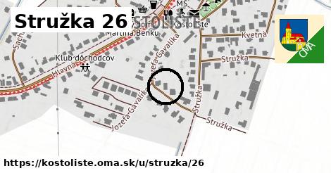 Stružka 26, Kostolište