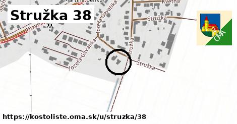 Stružka 38, Kostolište