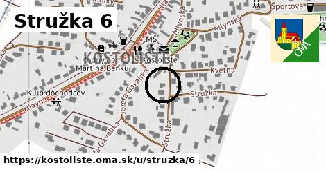 Stružka 6, Kostolište