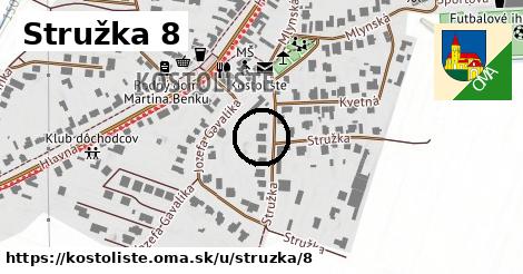 Stružka 8, Kostolište