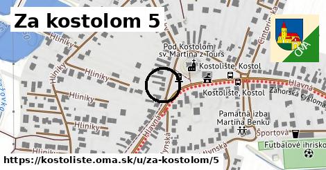 Za kostolom 5, Kostolište