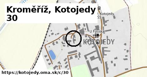 Kroměříž, Kotojedy <span class="supisne">30</span>