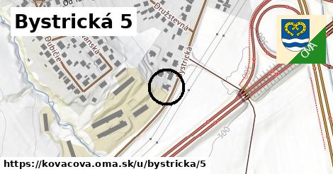 Bystrická 5, Kováčová