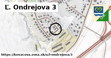 Ľ. Ondrejova 3, Kováčová