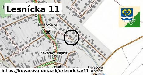 Lesnícka 11, Kováčová