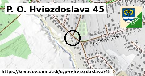 P. O. Hviezdoslava 45, Kováčová