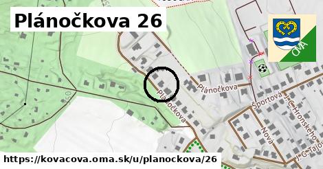 Plánočkova 26, Kováčová