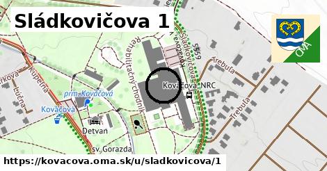 Sládkovičova 1, Kováčová