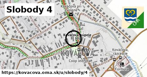 Slobody 4, Kováčová