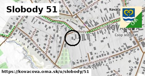 Slobody 51, Kováčová